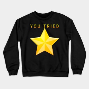 Gold Star for Efforts Crewneck Sweatshirt